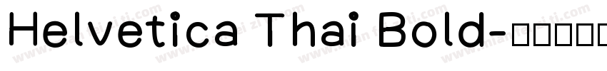 Helvetica Thai Bold字体转换